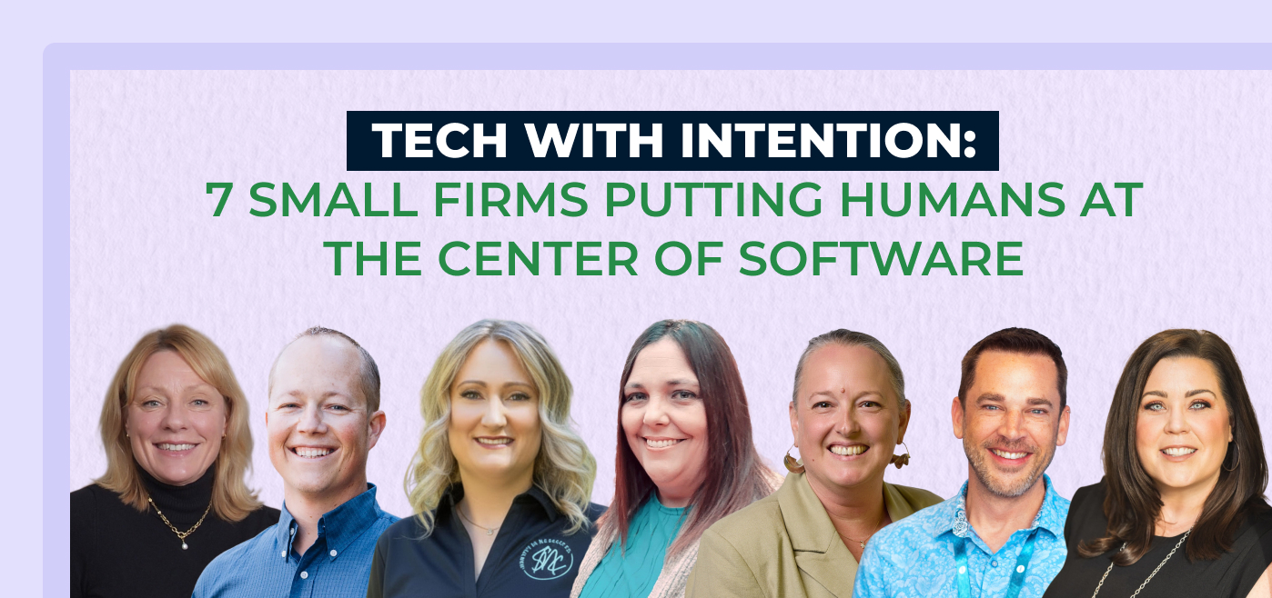 Tech With Intention: 7 Small Firms Putting Humans at the Center of Software